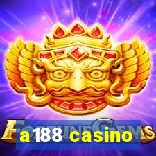 a188 casino